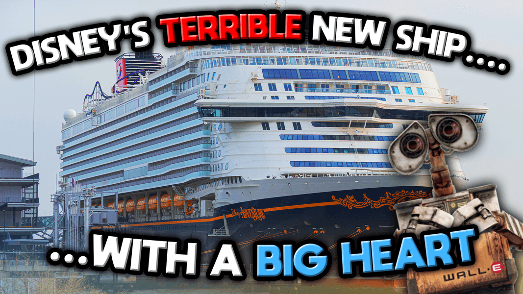 The Terrible Cruise Ship with a Big Heart – Tom’s Honest Review of the Disney Adventure