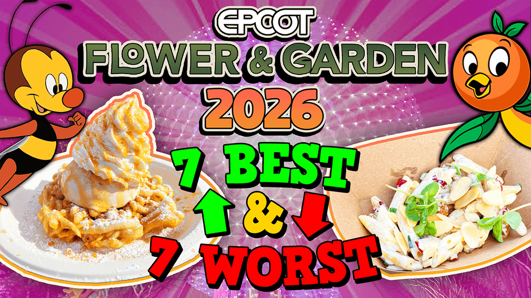 The 7 Best AND 7 Worst Food & Drinks at the 2026 EPCOT International Flower & Garden Festival