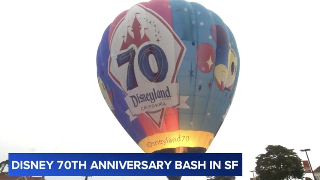 Disneyland 70th Anniversary Hot Air Balloon Stops in San Francisco