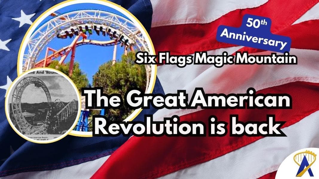 Six Flags Magic Mountain restores historic coaster name for America 250, park’s 50th anniversary
