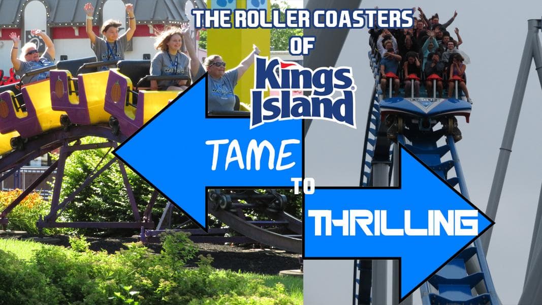 From Tame To Thrilling: Kings Island Roller Coasters