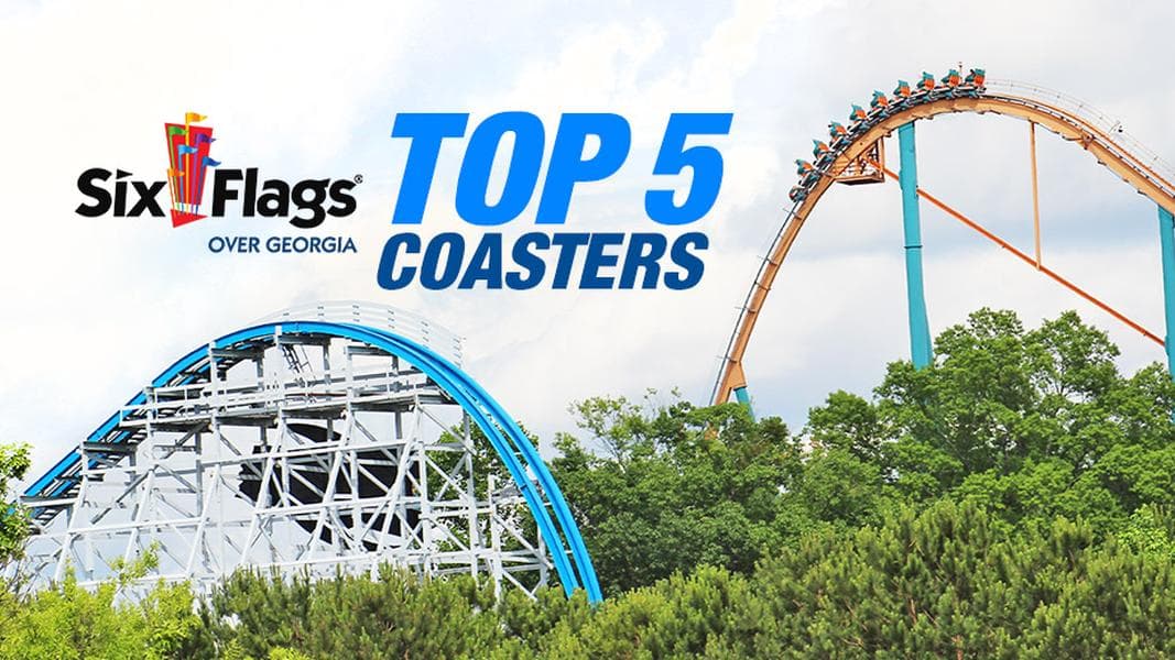 Top 5 Coasters at Six Flags Over Georgia
