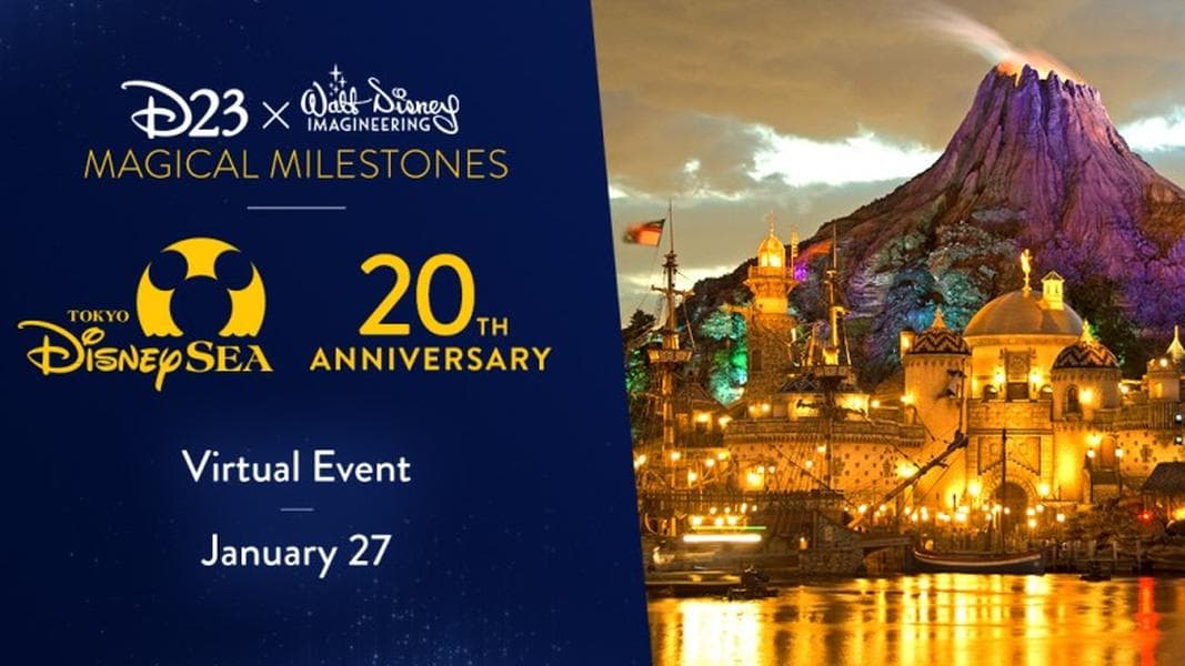 Walt Disney Imagineering & D23 Hosting Virtual Event to Celebrate Tokyo DisneySea’s 20th Anniversary
