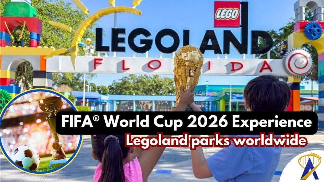 Legoland parks worldwide debut FIFA World Cup 2026 Experience this summer