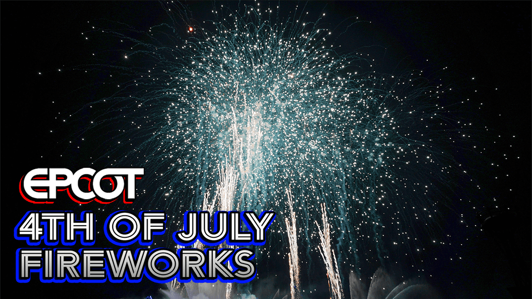 VIDEO: Celebrate Independence Day 2023 with ‘Heartbeat of Freedom’ Fireworks Tag at EPCOT