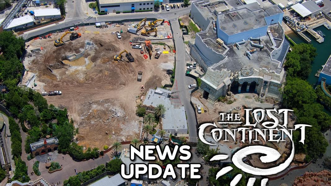 The Lost Continent Demolition Update – Sindbad Gone, Mystic Fountain Preserved, Trident Fallen