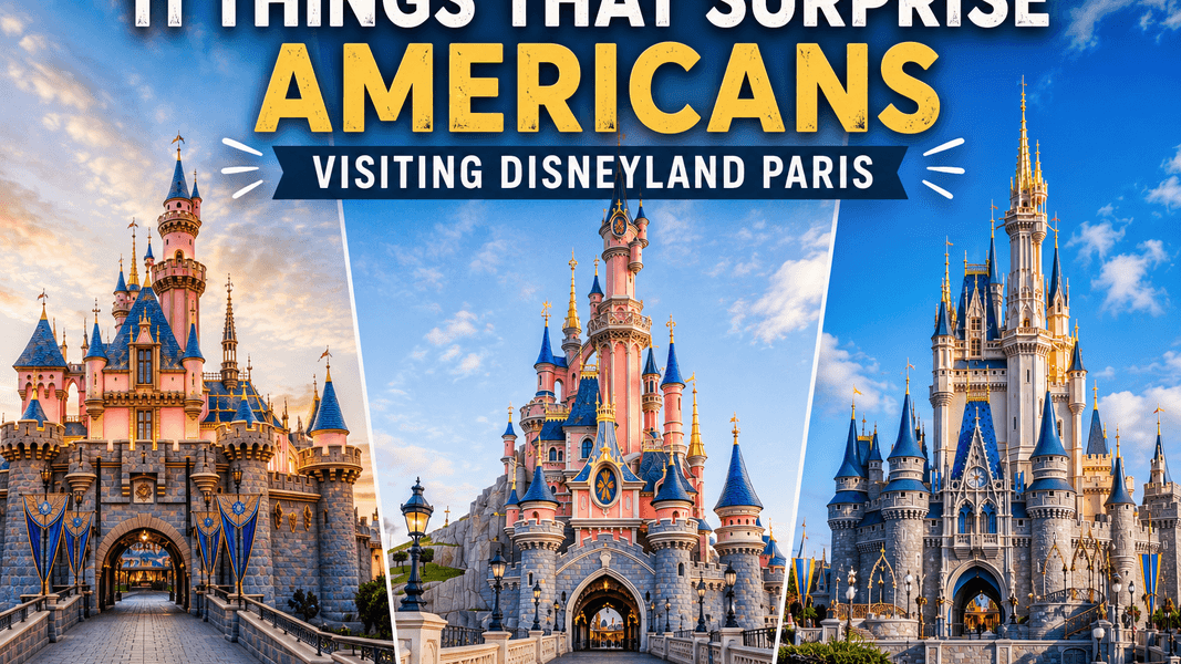 11 Things that surprise Americans visiting Disneyland Paris