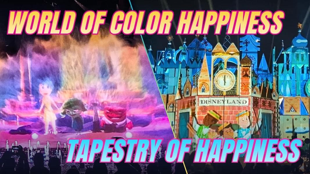 Don’t Miss These! Watch World of Color Happiness & Tapestry of Happiness Before They End Aug 9th